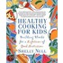 Healthy Cooking for Kids