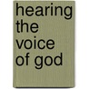 Hearing the Voice of God door Karen Coffey