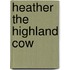 Heather The Highland Cow