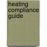 Heating Compliance Guide door Onbekend
