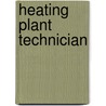 Heating Plant Technician door Onbekend