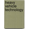 Heavy Vehicle Technology door R. Hartley