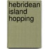 Hebridean Island Hopping
