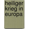 Heiliger Krieg in Europa by Udo Ulfkotte