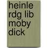 Heinle Rdg Lib Moby Dick door Shirley Bogart
