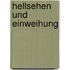 Hellsehen und Einweihung
