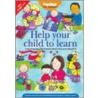 Help Your Child To Learn by Authors Various