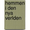 Hemmen I Den Nya Verlden by Fredrika Bremer