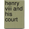 Henry Viii And His Court door Herbert Beerbohm Tree