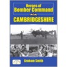 Heroes of Bomber Command by Graham Smith