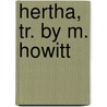 Hertha, Tr. by M. Howitt by Fredrika Bremer