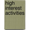 High Interest Activities door Gunter Schymkiw