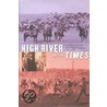 High River And The Times by Paul Voisey