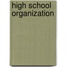 High School Organization by Frank Washington Ballou