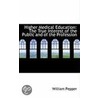 Higher Medical Education door William Pepper