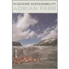 Hijacking Sustainability door Adrian Parr