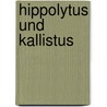 Hippolytus Und Kallistus door Johann Joseph Von Döllinger