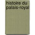 Histoire Du Palais-Royal