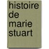 Histoire de Marie Stuart