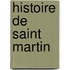 Histoire de Saint Martin