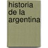 Historia de La Argentina