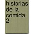 Historias de La Comida 2