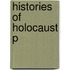 Histories Of Holocaust P