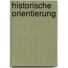 Historische Orientierung by Jörn Rüsen