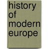 History Of Modern Europe door Ferdinand Schevill