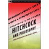 Hitchcock and Philosophy by William A. Drumin