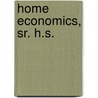 Home Economics, Sr. H.S. door Onbekend