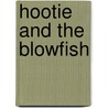 Hootie And The Blowfish door Hal Leonard Publishing Corporation
