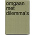Omgaan met dilemma's