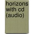 Horizons With Cd (audio)