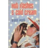 Hot Flashes & Cold Cream door Diann Hunt