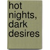 Hot Nights, Dark Desires by Sydney Croft