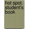 Hot Spot. Student's Book door Colin Granger