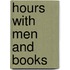 Hours With Men And Books
