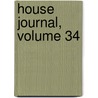 House Journal, Volume 34 by Kansas. Legisla