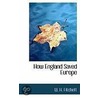How England Saved Europe door William Henry Fitchett
