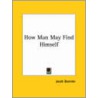 How Man May Find Himself by Jacob Bohme