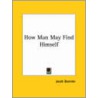 How Man May Find Himself door Jacob Bohme