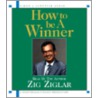 How To Be A Winner (1cd) door Zig Ziglar