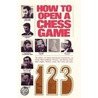 How To Open A Chess Game door Paul Keres