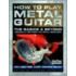How To Play Metal Guitar