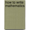 How To Write Mathematics door Paul R. Halmos