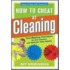 How to Cheat at Cleaning