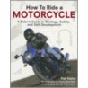 How to Ride a Motorcycle door Christine E. Firehawk