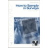 How to Sample in Surveys by Arlene G. Fink