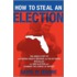 How to Steal an Election
